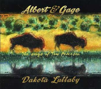 Albert & Gage Dakota Lullaby: The songs of Tom Peterson (Moonhouse/Hemifrån)