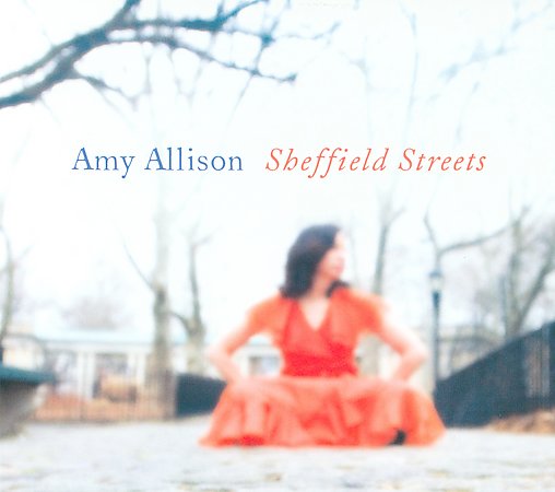 Amy Allison Sheffield Streets (Urban Myth/Hemifrån)