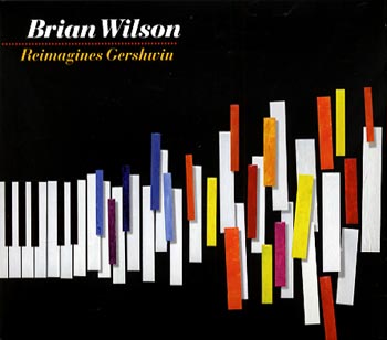 Brian Wilson Reimagines Gershwin (Capitol/EMI)