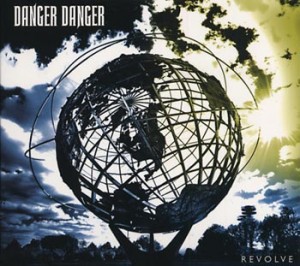 Danger Danger "Revolve" (Frontiers/Bonnier Amigo)