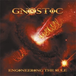 Gnostic - Engineering the Rule (Season Of Mist/Sound Pollution)