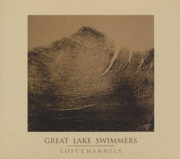 Great lake swimmers "Lost Channels" (Nettwerk/Playground)