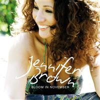 Jennifer Brown "Bloom in november" (Lion heart/Universal)