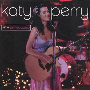 Katy Perry "MTV Unplugged" (Virgin/EMI)