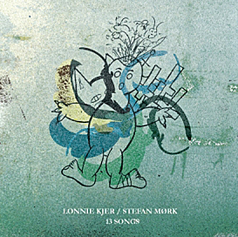 Lonnie Kjer/Stefan Mørk 13 Songs (Plugged/Hemifrån)