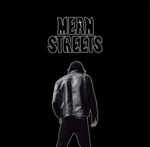 Mean Streets "Mean Streets" (Sheriff/Warner)
