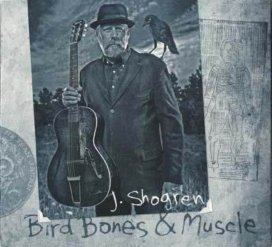 J. Shogren Bird Bones & Muscle (Jaha/PLU)