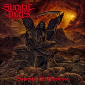 Suicidal Angels "Sanctify The Darkness" (Nuclear Blast/Warner)