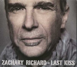 Zachary Richard "Last Kiss" (Musicor/Hemifrån)